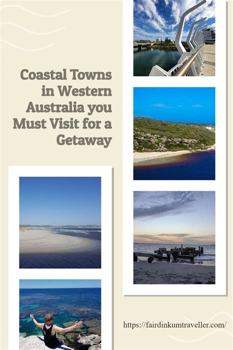 Coastal Towns in Western Australia you Must Visit for a .